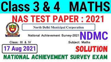 NDMC Class 3 & 4 Maths NAS Test Paper with solution (17/8/21)