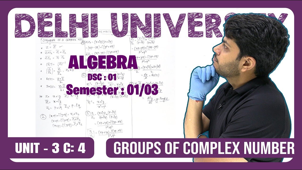 🔥 Group of Complex Numbers | DU Maths Hons Sem 1/3 | Modern Algebra