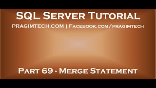 Part 69   Merge in SQL Server