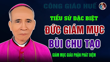 Tiểu Sử Đức Cha Phaolô BÙI CHU TẠO - Nguyên Giám mục Chính Tòa Giáo Phận Phát Diệm
