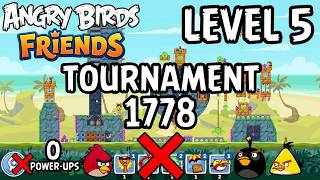 Angry Birds Friends Tournament 1778 Level 5 Perfec Score Strategy (01.07.2026) no Power-Ups screenshot 1