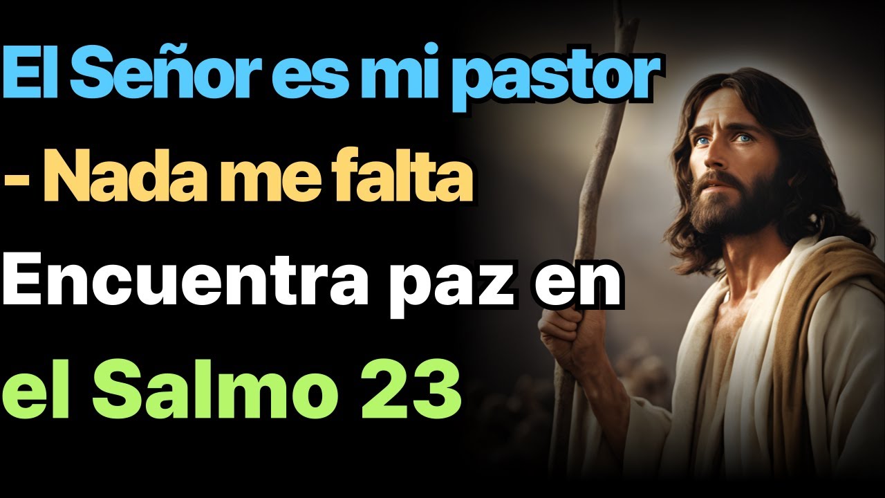 Encuentra paz en el Salmo 23 - Palabra para dormir - YouTube