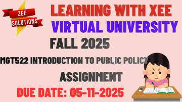 MGT522  Introduction to Public Policy Assignment FALL 2025 Virtual University of Pakistan
