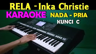 RELA - Inka Christie | KARAOKE Nada Pria C=DO || Lagu Lawas