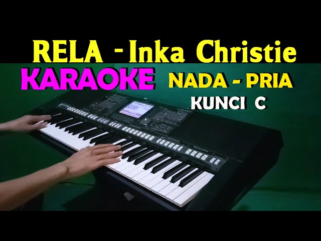 RELA - Inka Christie | KARAOKE Nada Pria C=DO || Lagu Lawas class=