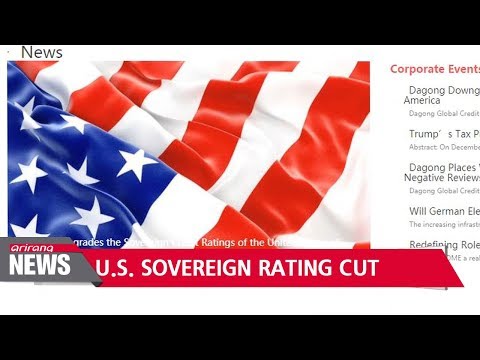 Chinese credit agency cuts U.S. ratings to BBB+, on par with Peru