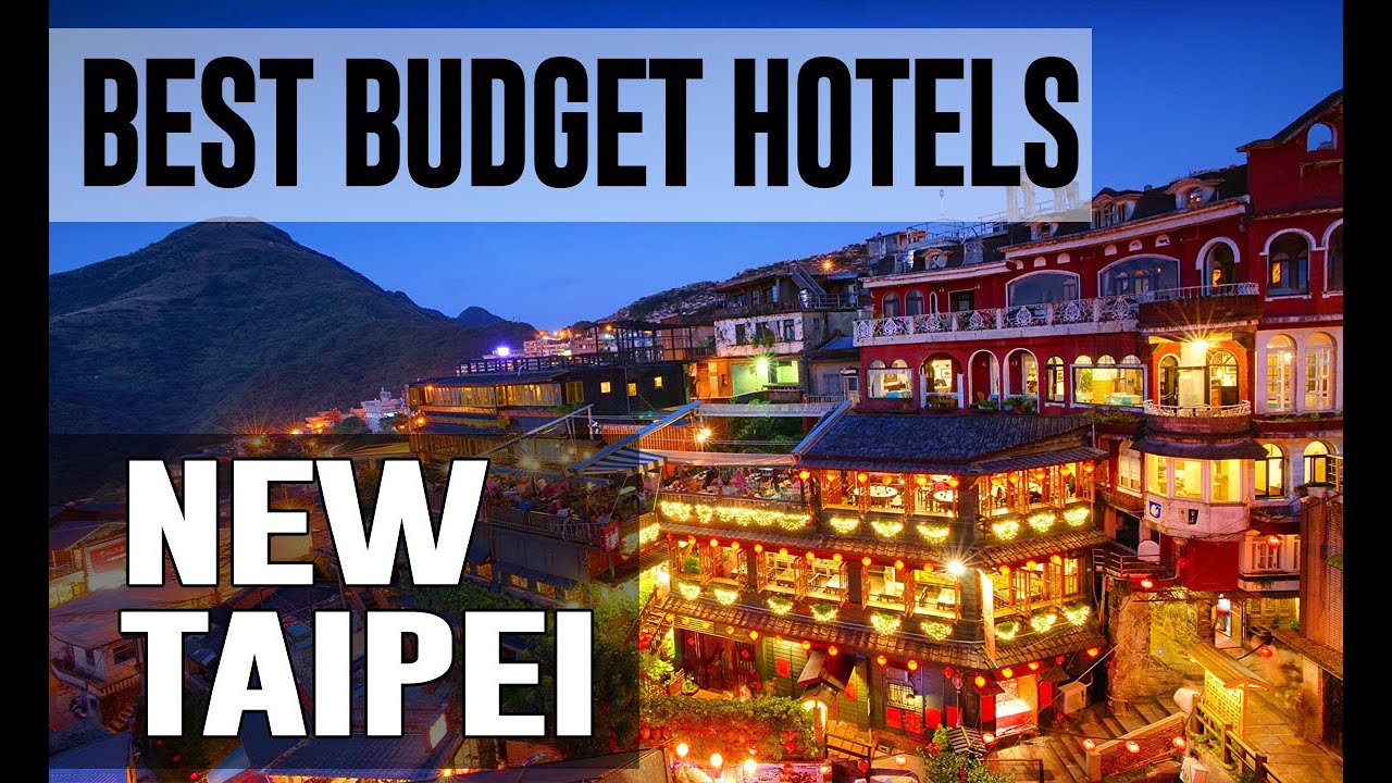 Cheap and Best Budget Hotels in New Taipei , Taiwan YouTube