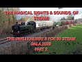 THE GWILI RAILWAY 6 FOR 60 STEAM GALA 2025 - PART 2 - 15/3/25 🚂🚃🚃🚃🚃