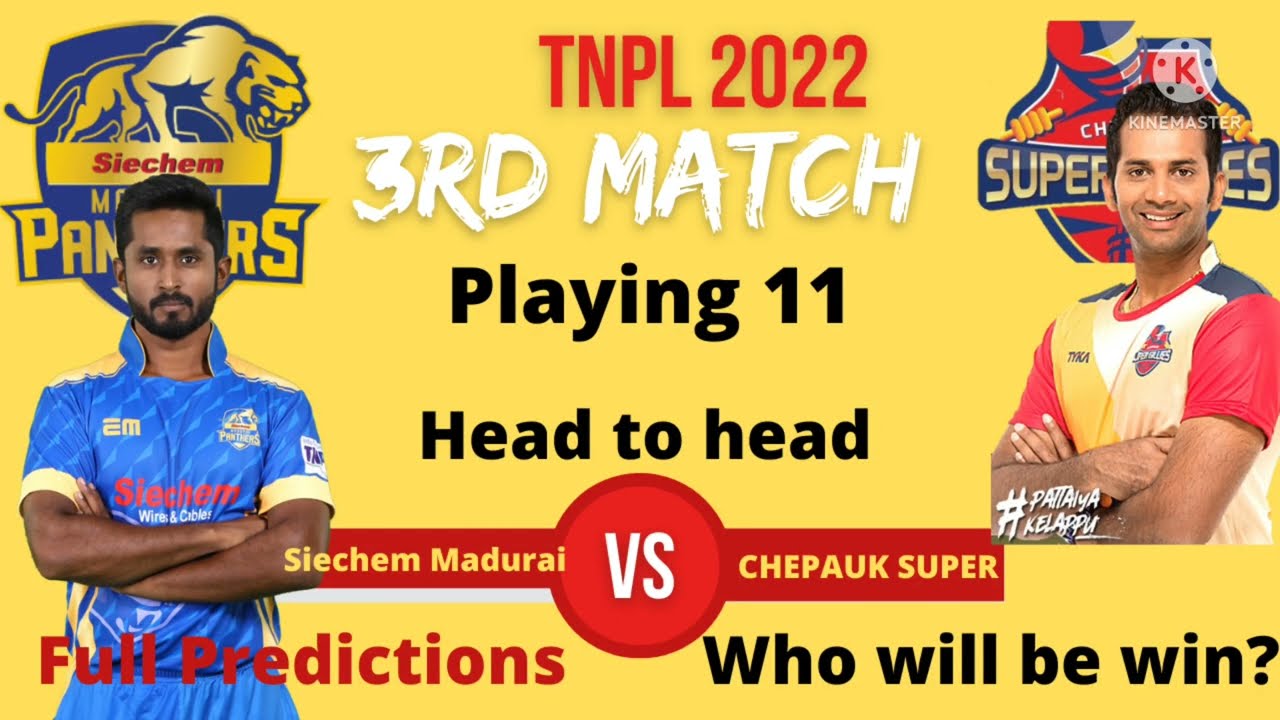 SMP VS CSG TNPL 2022 3rd Match Prediction, Madurai Vs Chepauk TNPL MATCH Predictions 