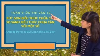 Toán 9: Chữa đề thi tuyển sinh vào 10 Bắc Giang năm 2018-2019