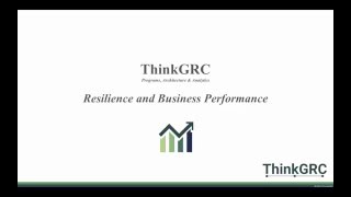 (BRIT 4/22) ThinkGRC Resilience and Business Performance