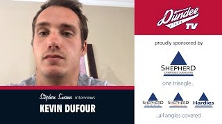 Stephen Swann catches up with Kevin Dufour