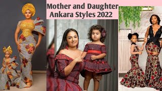 Mother and Daughter Ankara Styles 2022 || Mum and Daughter Ankara Matching Outfits