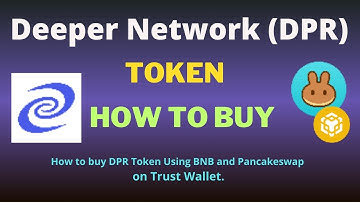 How to Buy Deeper Network (DPR) Token On Trust Wallet Using BNB and PancakeSwap Exchange