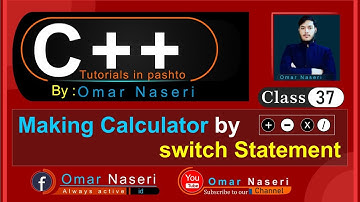 C++ tutorials in pashto Class (37) [ Making Calculator with switch statement]