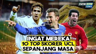 INGAT MEREKA?! Inilah 10 Top Skorer Sepanjang Masa UCL! CUMA 3 YANG MASIH BERTAHAN