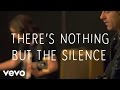 Striking Matches - Nothing But The Silence (Lyric Video)