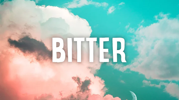 Evie Irie - Bitter (LYRICS)