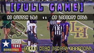 #3 Austin LBJ vs #9 Liberty Hill Football || [REMASTER] [FULL GAME] [4K & HD]