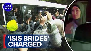 Three 'ISIS brides' behind bars after Australian arrival | 9 News Australia
