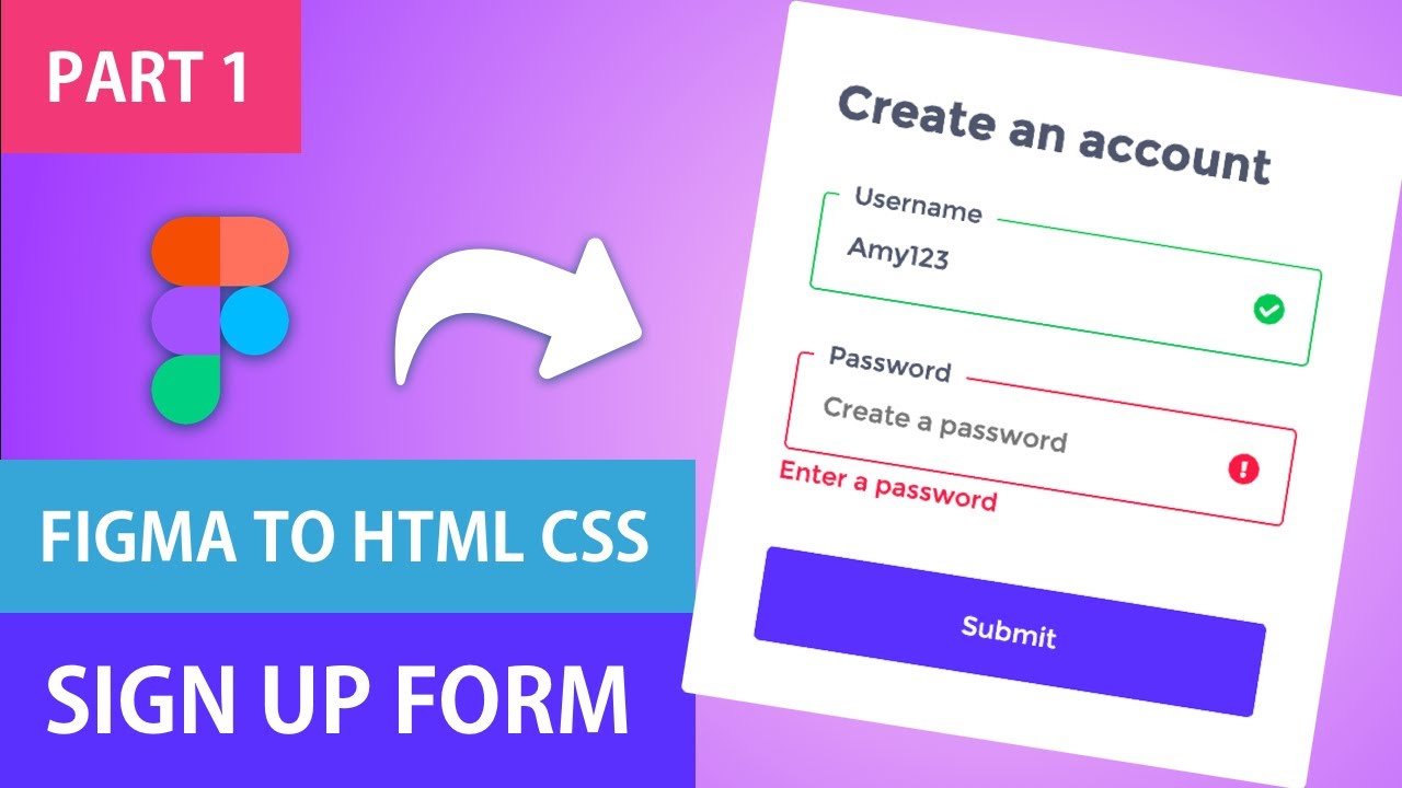 Account Creation with Basic Validation Part 1 | Figma UI Design to HTML CSS JS Tutorial
