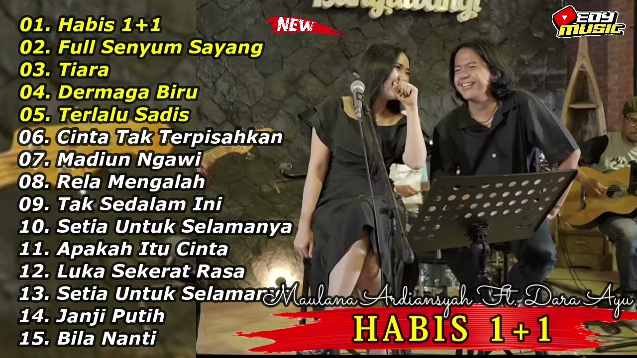 MAULANA ARDIANSYAH FT DARA AYU HABIS 1 1 FULL ALBUM ON TRENDING 