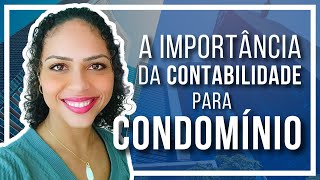 🔴 Qual é a importância e os benefícios de uma contabilidade personalizada para Condomínios