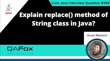 Explain replace() method of String Class in Java (Core Java Interview Question #346)