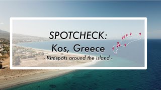 SPOTCHECK: Kos, Greece  all KITESPOTS around the island