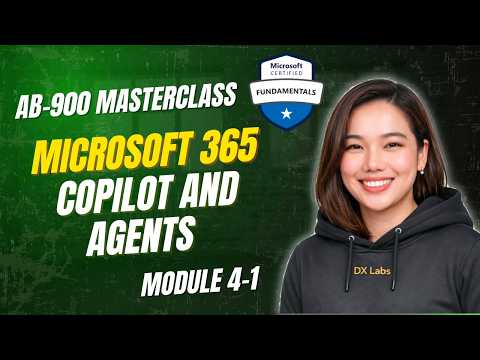 Explore Microsoft 365 Copilot and Agents | AB‑900 | Module 4-1
