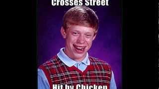 Bad luck brian photo compiliation