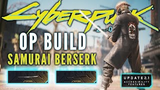 Cyberpunk 2077 - Overpowered Samurai Berserker 2.1 - Aggressive Katana Build - Phantom Liberty