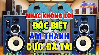 Nhạc Không Lời BOLERO Đặc Biệt Hay - Hòa Tấu Rumba Nhạc Trữ Tình - Nhạc Test Loa Chuẩn ÊM TAI