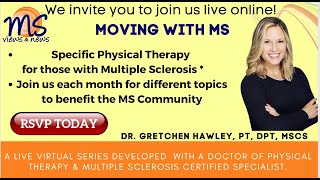 Moving with MS --  Physical Therapy for Multiple Sclerosis Fatigue