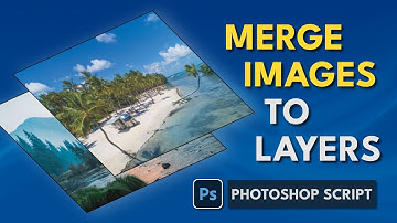 Photoshop Script Merge Images To Layers