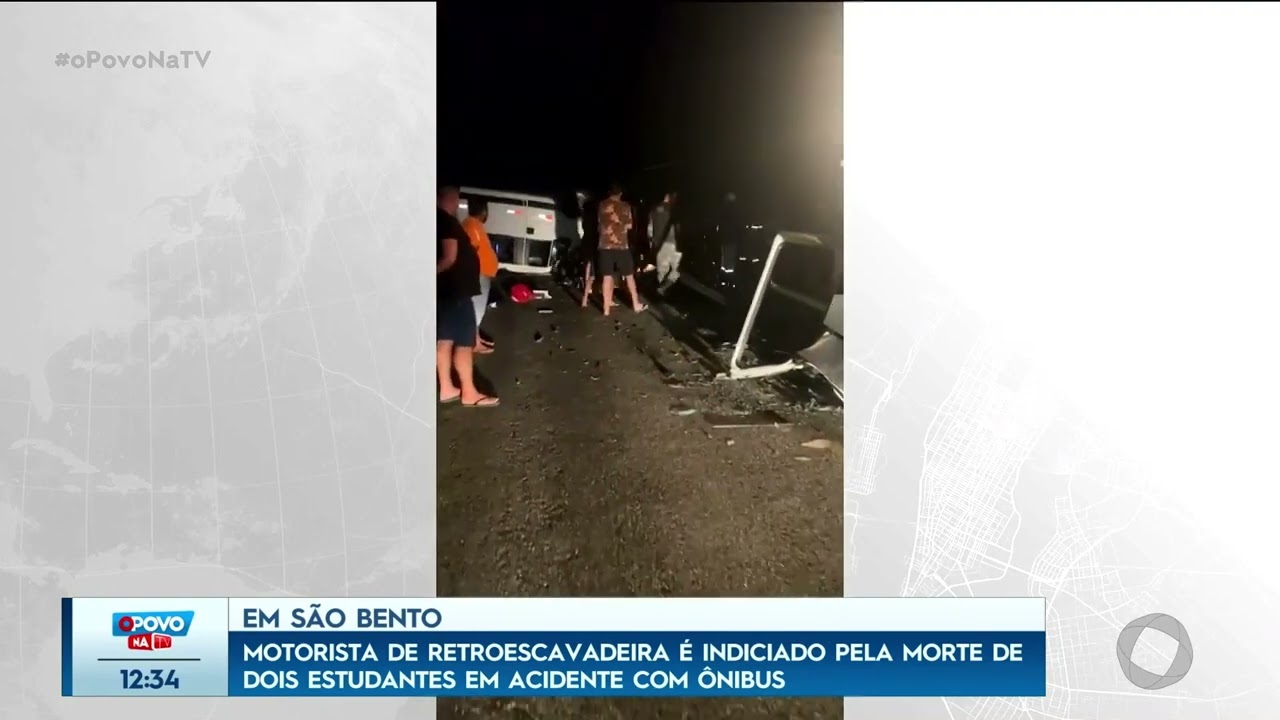 Motorista de retroescavadeira é indiciado pela morte de dois estudantes em acidente - O Povo na TV