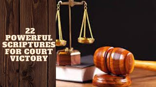 22 POWERFUL SCRIPTURES FOR COURT VICTORY