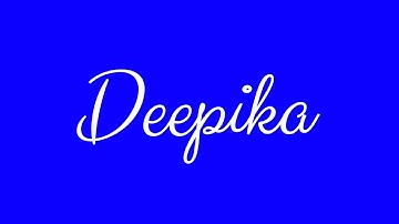 Learn how to Sign the Name Deepika Stylishly in Cursive Writing
