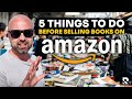 5 Things To Do Before Selling Books on Amazon in 2024