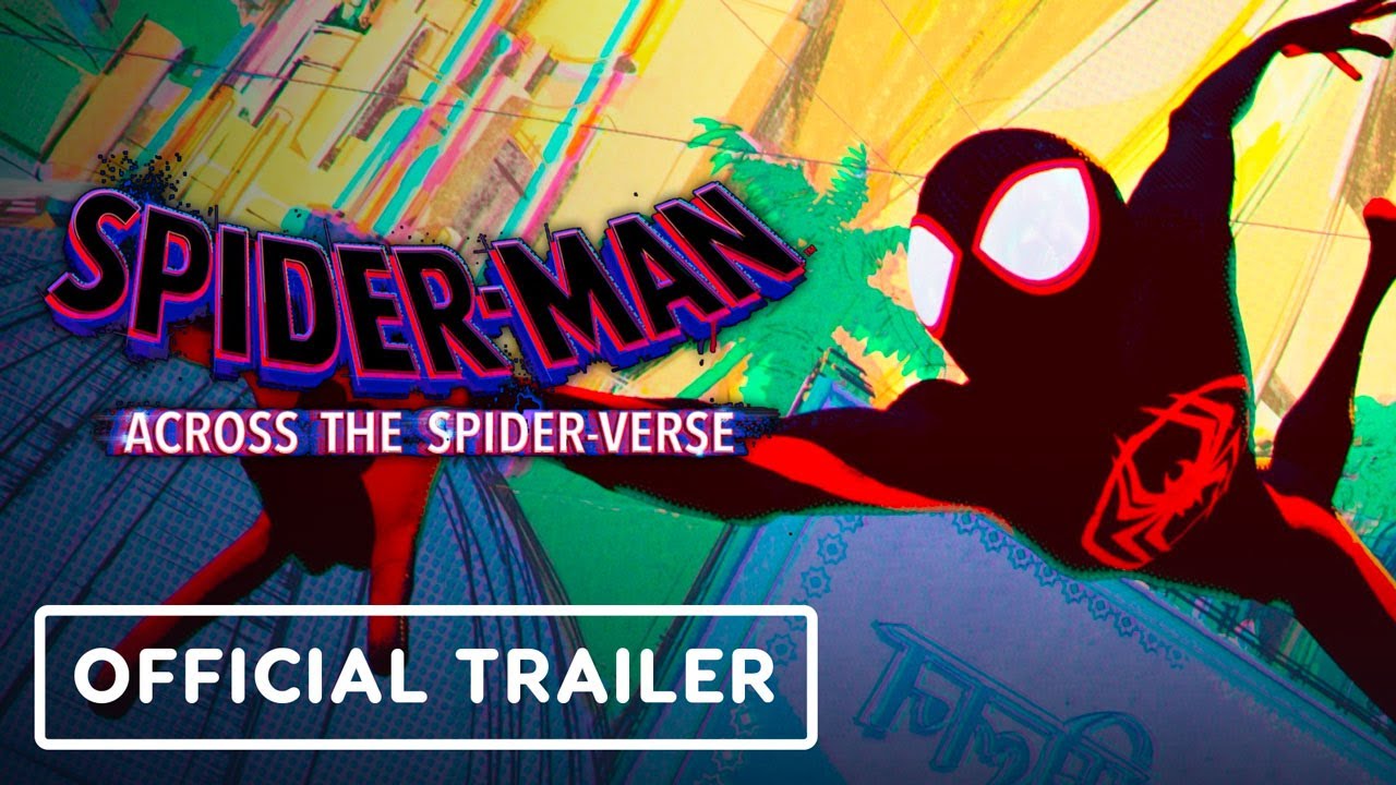 Spider-Man: Across the Spider-Verse (Part One) - Official First Look