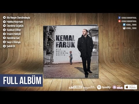 Kemal Faruk - Biz Neyin Derdindeyiz (Full Albüm)