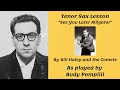 Saxophone Lesson: See You Later Alligator as played by Rudy Pompilli of Bill Haley and the Comets