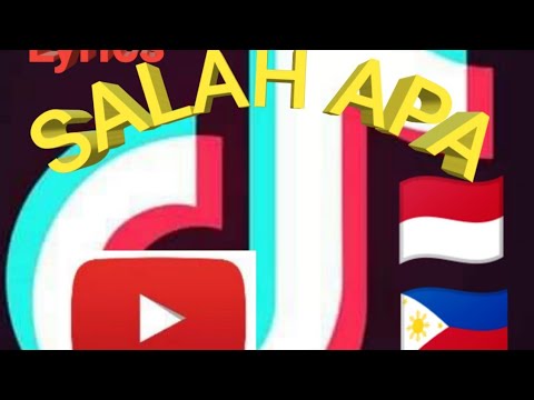 Salah Pa Aku Song Tiktok Lyrics Indonesia Philippines Youtube