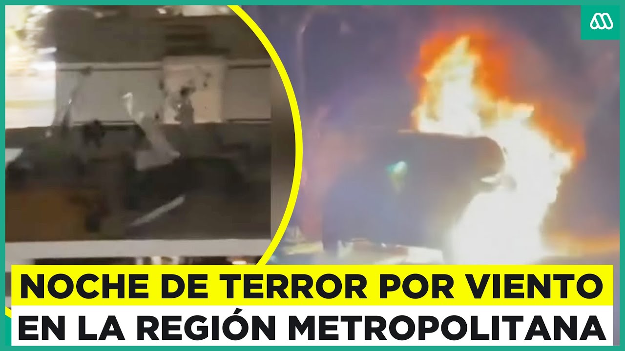 Noche de terror en Santiago: Vientos huracanados provocan destrozos en la región Metropolitana