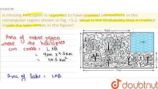 A missing helicopter is reported to have crashedsomewhere in the rectangular region shown in Fig... screenshot 4
