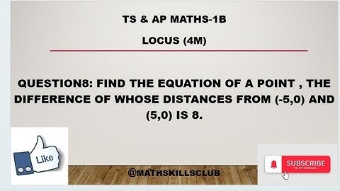1B MATHS LOCUS Find  eqn of a point , the difference of whose distances from (-5,0) and (5,0) is 8.