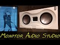 Monitor Audio Studio _(Z Reviews)_ 💎Lay me Down