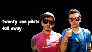 Twenty One Pilots: Fall Away Audio (sped up)