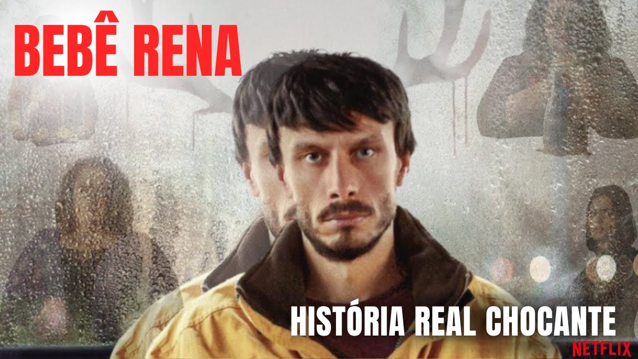 BEBÊ RENA - Nova minissérie da Netflix - pesada e real - YouTube