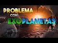 ¿Cuál es el problema con los exoplanetas cercanos?